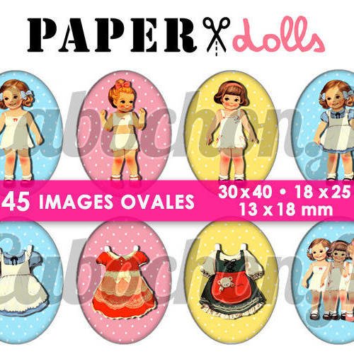 Paper dolls  ☆ 45 images digitales numériques ovales 30x40 18x25 et 13x18 mm page cabochons 