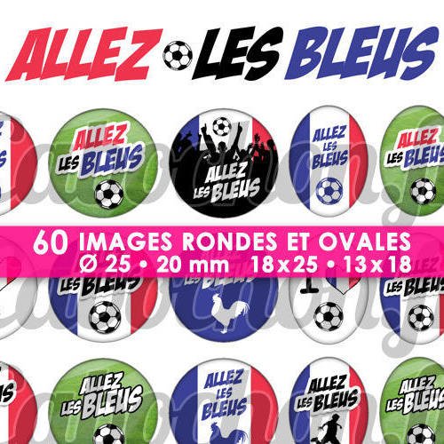 Allez les bleus ☆ 60 images digitales / numériques rondes 25 et 20 mm et ovales 18x25 et 13x18 mm page d'images cabochons 