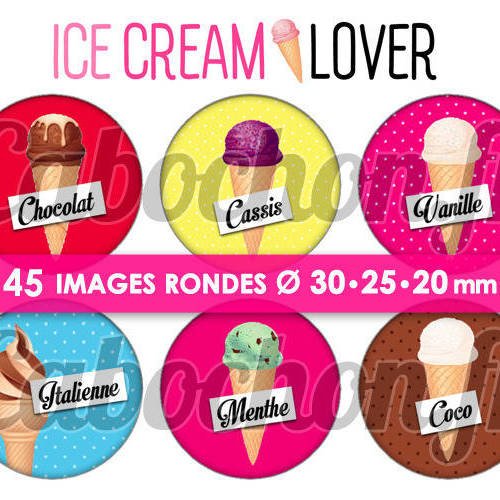 Ice cream lover - glace ☆ 45 images digitales numériques rondes 30 25 et 20 mm page de collage digital pour cabochon 