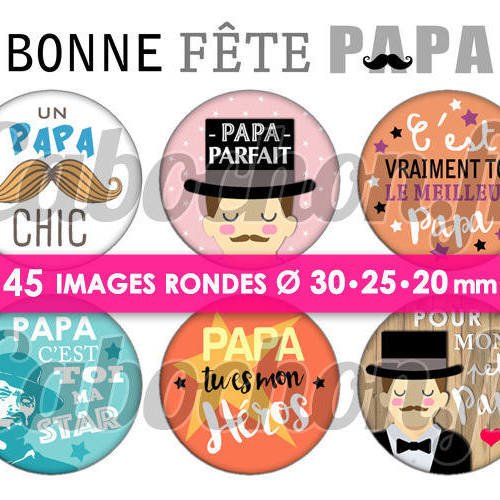 Bonne fête papa lv ☆ 45 images digitales numériques rondes 30 25 et 20 mm page de collage digital pour cabochons 