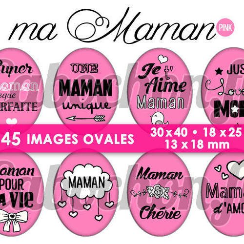 Ma maman • pink ☆ 45 images digitales numériques ovales 30x40 18x25 et 13x18 mm page digitale pour cabochons 