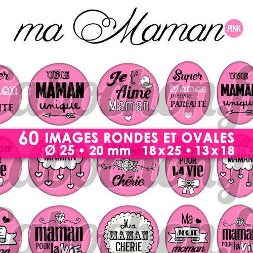 Ma maman • pink ☆ 60 images digitales numériques rondes 25 et 20 mm et ovales 18x25 et 13x18 mm page d'images pour cabochons 
