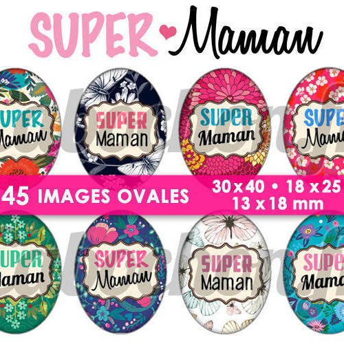 Super maman lll ☆ 45 images digitales numériques ovales 30x40 18x25 et 13x18 mm page digitale pour cabochons 