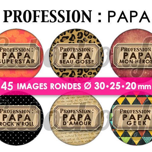 Profession : papa ☆ 45 images digitales numériques rondes 30 25 et 20 mm page de collage digital pour cabochons 
