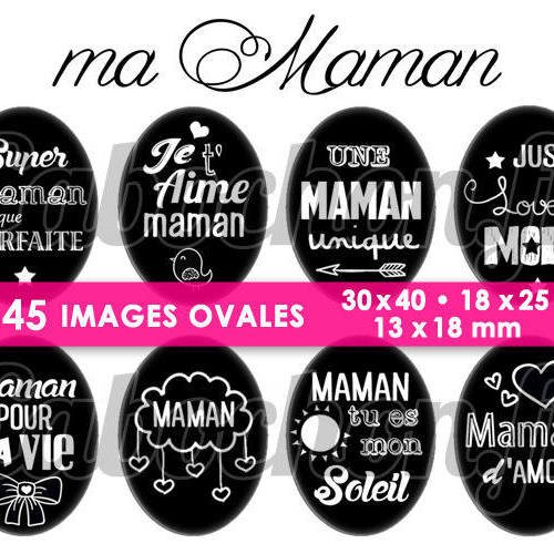 Ma maman black ☆ 45 images digitales numériques ovales 30x40 18x25 et 13x18 mm page digitale pour cabochons 
