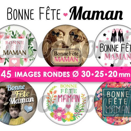 Bonne fête maman vlll ☆ 45 images digitales numériques rondes 30 25 et 20 mm page de collage digital pour cabochon 