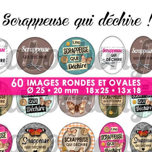 Scrappeuse qui déchire ! ☆ 60 images digitales numériques rondes 25 et 20 mm et ovales 18x25 et 13x18 mm page d'images pour cabochons 