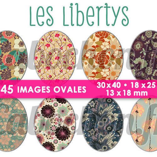Les libertys ☆ 45 images digitales numériques ovales 30x40 18x25 et 13x18 mm page digitale pour cabochons 