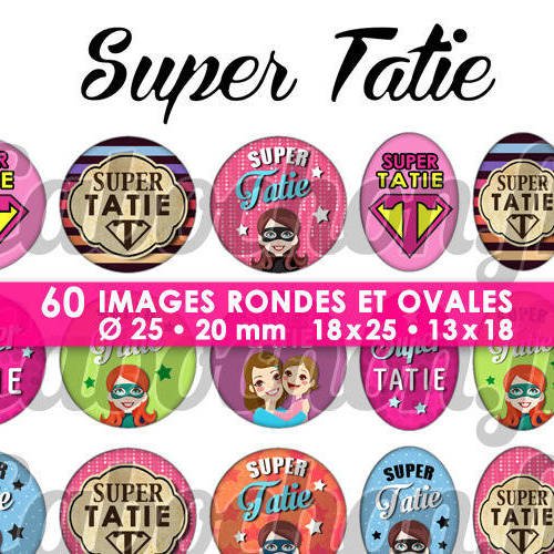 Super tatie ☆ 60 images digitales numériques rondes 25 et 20 mm et ovales 18x25 et 13x18 mm page d'images pour cabochons 
