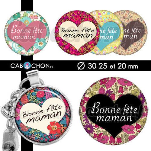 Bonne fête maman lll ☆ 45 images digitales numériques rondes 30 25 et 20 mm coeur liberty fleur cabochon bijoux badge 