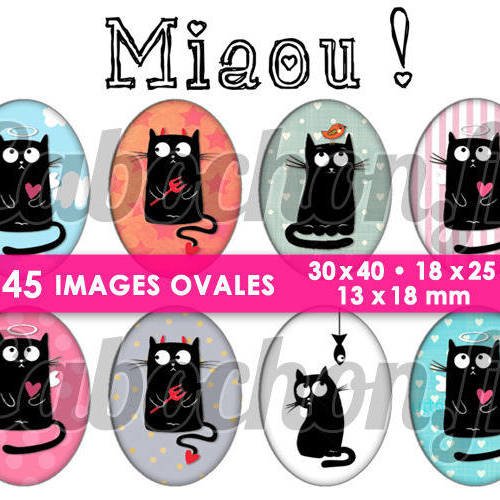 Miaou ! ☆ 45 images digitales numériques ovales 30x40 18x25 et 13x18 mm page digitale pour cabochons 