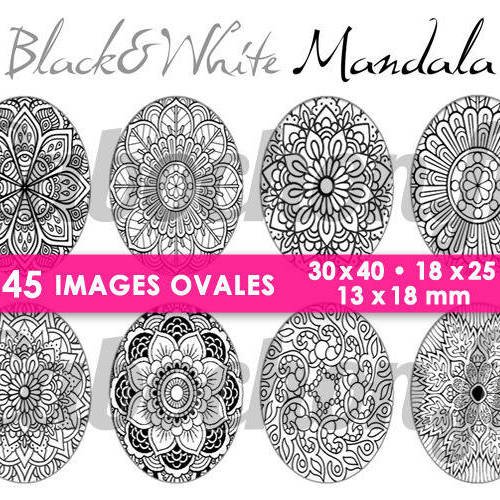 ☆ 45 images digitales / numériques ovales 30x40 18x25 et 13x18 mm ° black & white mandala ° - page digitale pour cabochons 