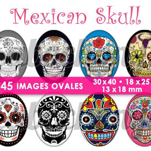☆ 45 images digitales / numériques ovales 30x40 18x25 et 13x18 mm ° mexican skull ll ° - page digitale pour cabochons 