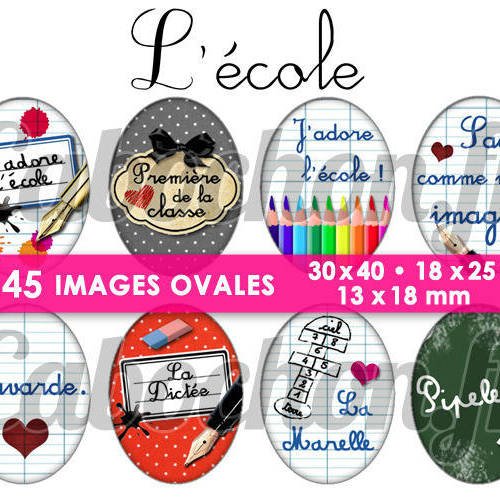 ☆ 45 images digitales / numériques ovales 30x40 18x25 et 13x18 mm ° l' ecole ll ° - page digitale pour cabochons badges miroirs bijoux 