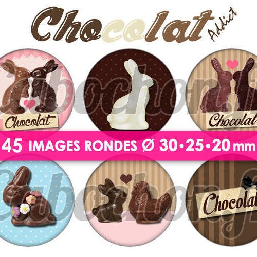 ☆ 45 images digitales / numériques rondes 30 25 et 20 mm ° chocolat addict ° - page digitale de cabochons à imprimer 