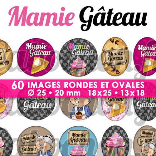 ☆ 60 images digitales / numériques rondes 25 et 20 mm et ovales 18x25 et 13x18 mm ° mamie gateau ° - page d'images pour cabochons 