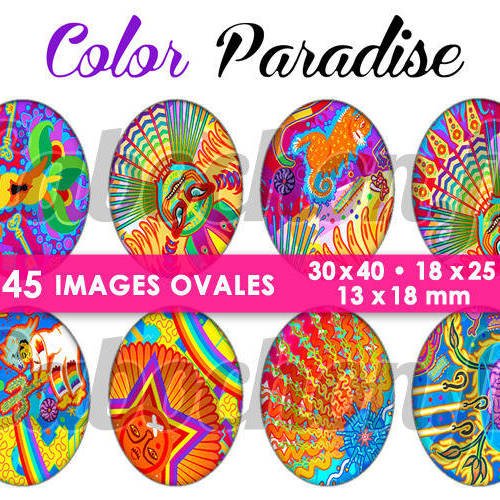 45 images numériques ovales 30x40 18x25 et 13x18 mm ° color paradise ° - page de collage digital pour cabochons 