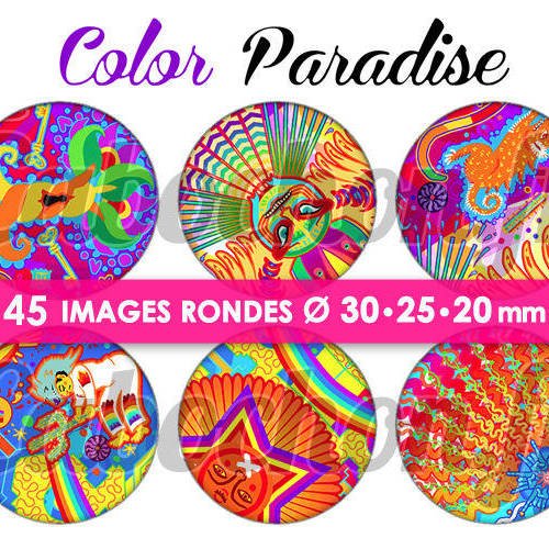 ☆ 45 images numériques rondes 30 25 et 20 mm ° color paradise ° - page de collage digital pour cabochons 