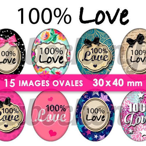 ☆ 15 images numériques ovales 30x40 ° 100% love ° page de collage digital pour cabochons 