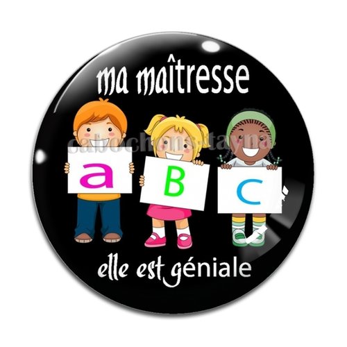 Cabochon ma maîtresse elle est géniale résine - ou verre différente taille