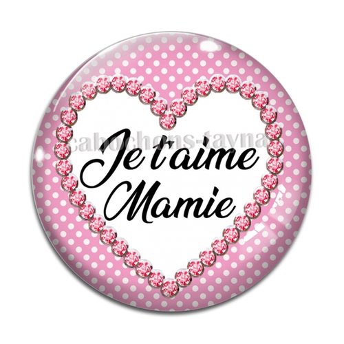 Cabochon je t'aime mamie  résine - ou verre différente taille