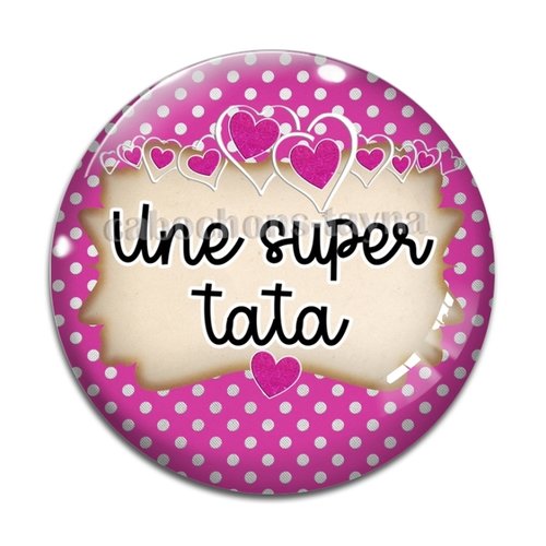 Cabochon une super tata résine - ou verre différente taille