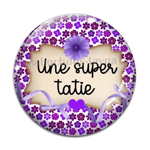 Cabochon une super tatie résine - ou verre différente taille