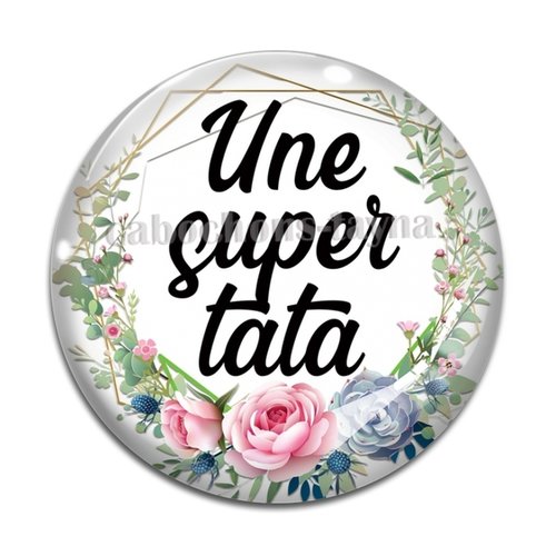 Cabochon une super tata résine - ou verre différente taille