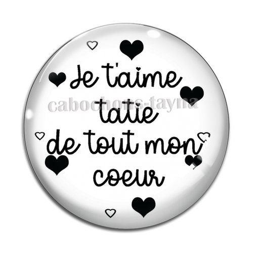 Cabochon je t'aime tatie résine - ou verre différente taille