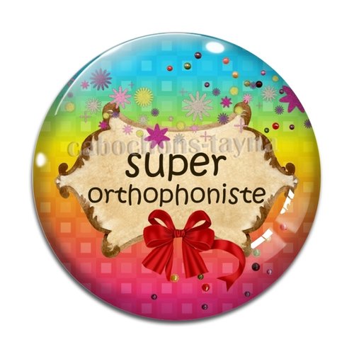 Cabochon super orthophoniste résine - ou verre différente taille
