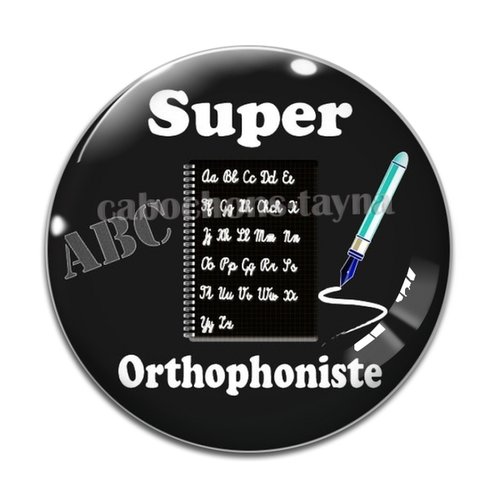 Cabochon super orthophoniste résine - ou verre différente taille