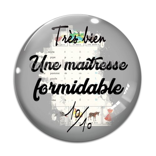 Cabochon maîtresse formidable résine - ou verre différente taille
