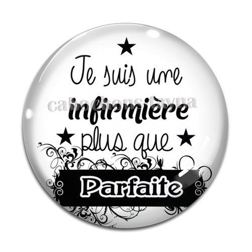 Cabochon infirmière parfaite résine - ou verre différente taille