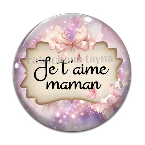 Cabochon je t'aime maman résine - ou verre rond différente taille
