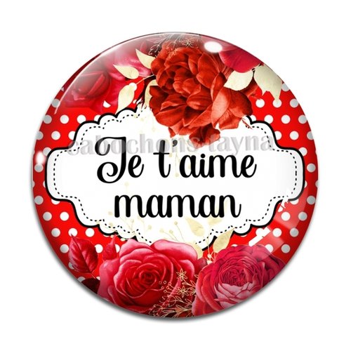 Cabochon je t'aime maman résine - ou verre rond différente taille