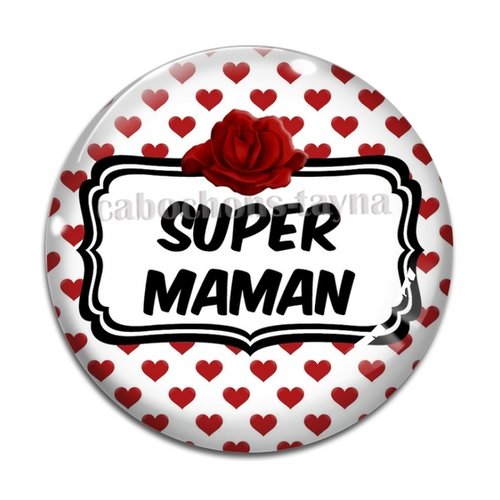 Cabochon super maman résine - ou verre rond différente taille