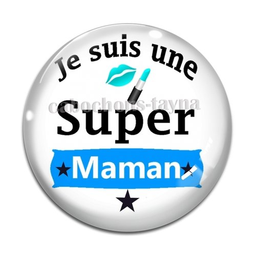 Cabochon super maman résine - ou verre rond différente taille