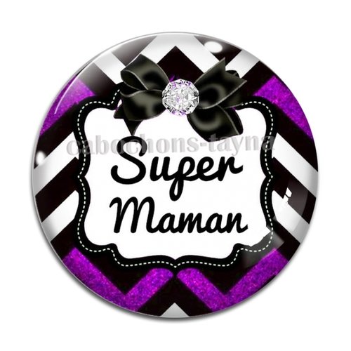 Cabochon super maman résine - ou verre rond différente taille