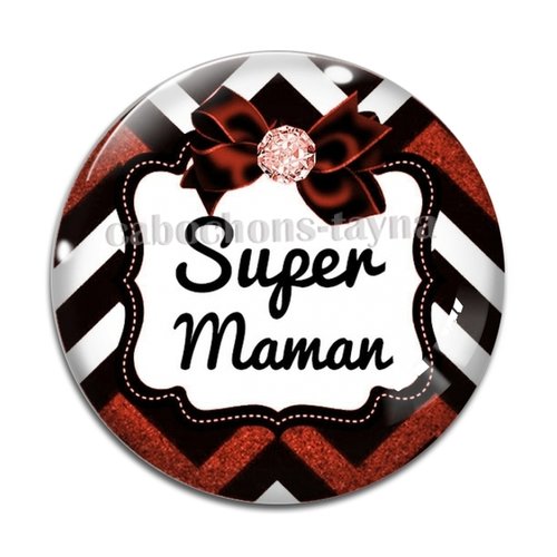 Cabochon super maman résine - ou verre rond différente taille