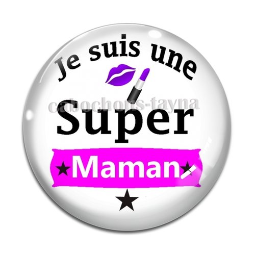 Cabochon super maman résine - ou verre rond différente taille