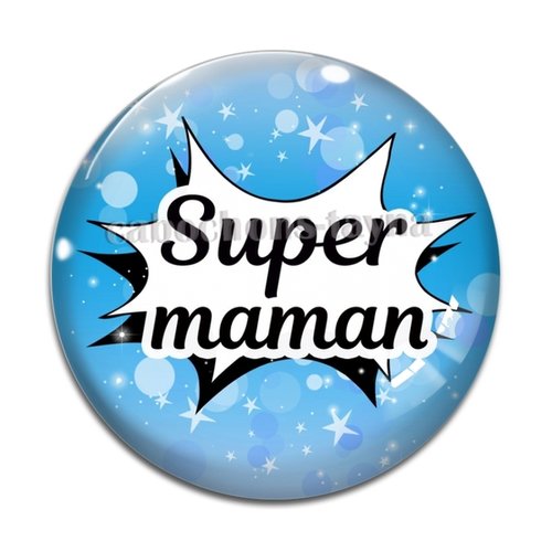 Cabochon super maman résine - ou verre rond différente taille