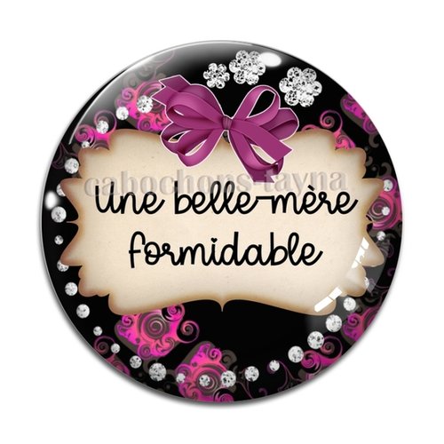 Cabochon belle mère formidable, cabochon résine - ou verre rond différente taille