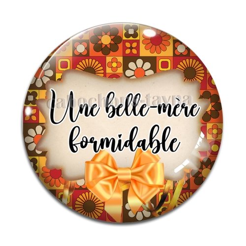 Cabochon belle mère formidable, cabochon résine - ou verre rond différente taille