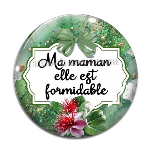 Cabochon maman formidable, cabochon résine - ou verre rond différente taille