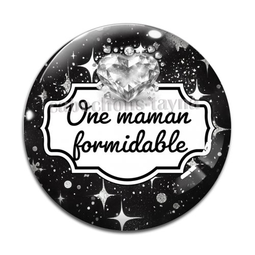 Cabochon maman formidable, cabochon résine - ou verre rond différente taille