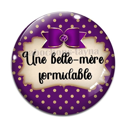 Cabochon belle mère formidable, cabochon résine - ou verre rond différente taille