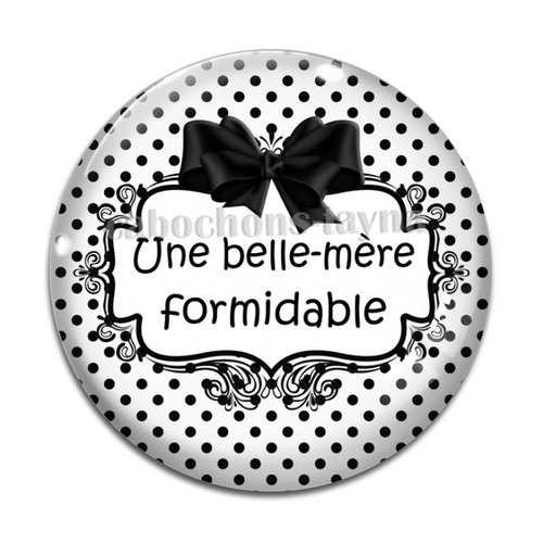 Cabochon belle mère formidable, cabochon résine - ou verre rond différente taille