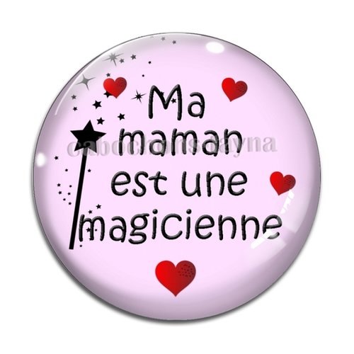 Cabochon  maman magique, cabochon résine - ou verre rond différente taille