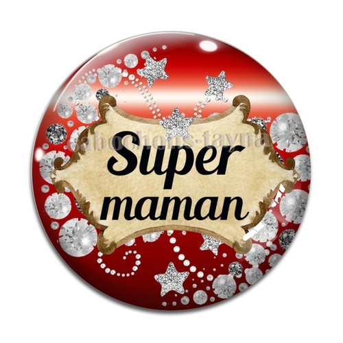 Cabochon super maman, cabochon résine - ou verre rond différente taille