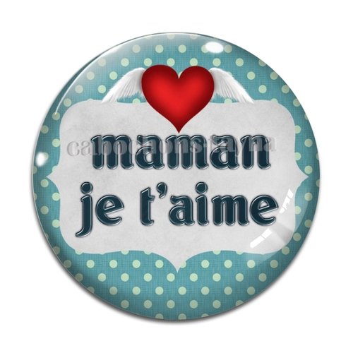 Cabochon maman je t'aime, cabochon résine - ou verre rond différente taille